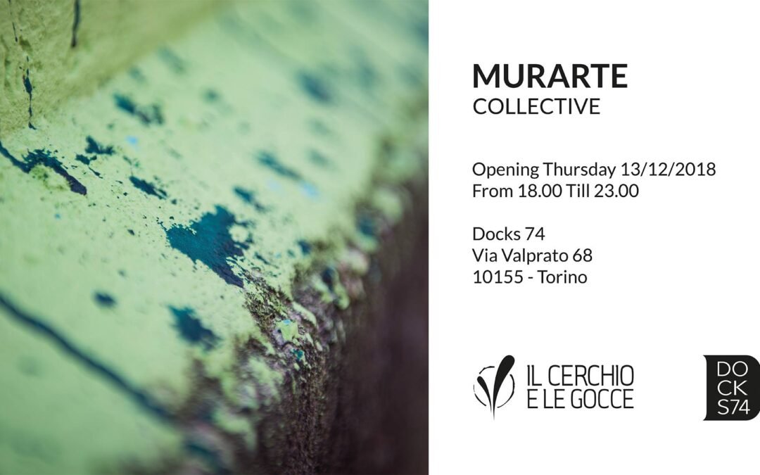 Allo spazio Docks74 di Torino inugura la mostra MurArte Collective