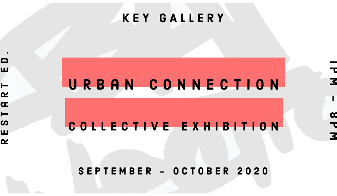 Alla Key Gallery apre Urban Connection – Collective Exhibition
