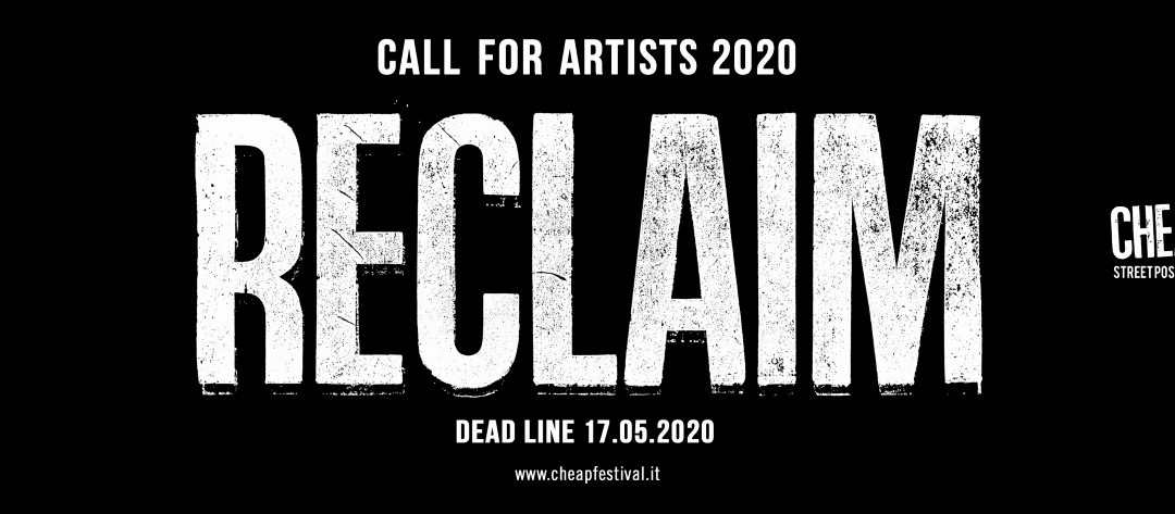 RECLAIM, la (preveggente) call for artists 2020 di CHEAP