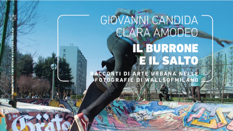 “Il burrone e il salto”, 15 anni a ritroso nell’Arte Urbana a Milano: l’intervista agli autori