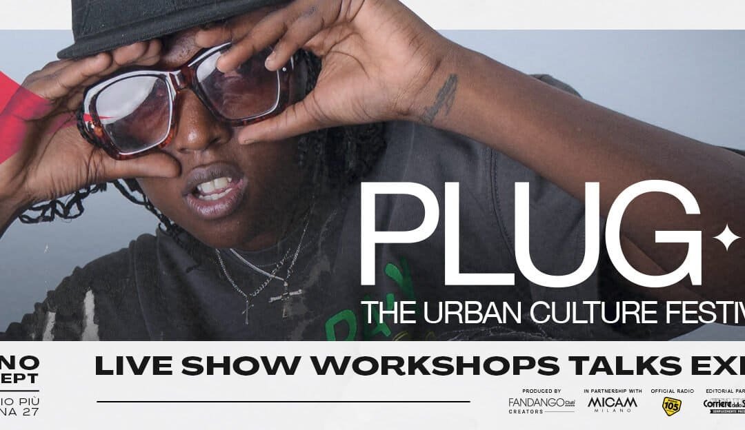 A Milano torna PLUG-MI ISYBANK: l’Urban Culture spiegata alla GenZ