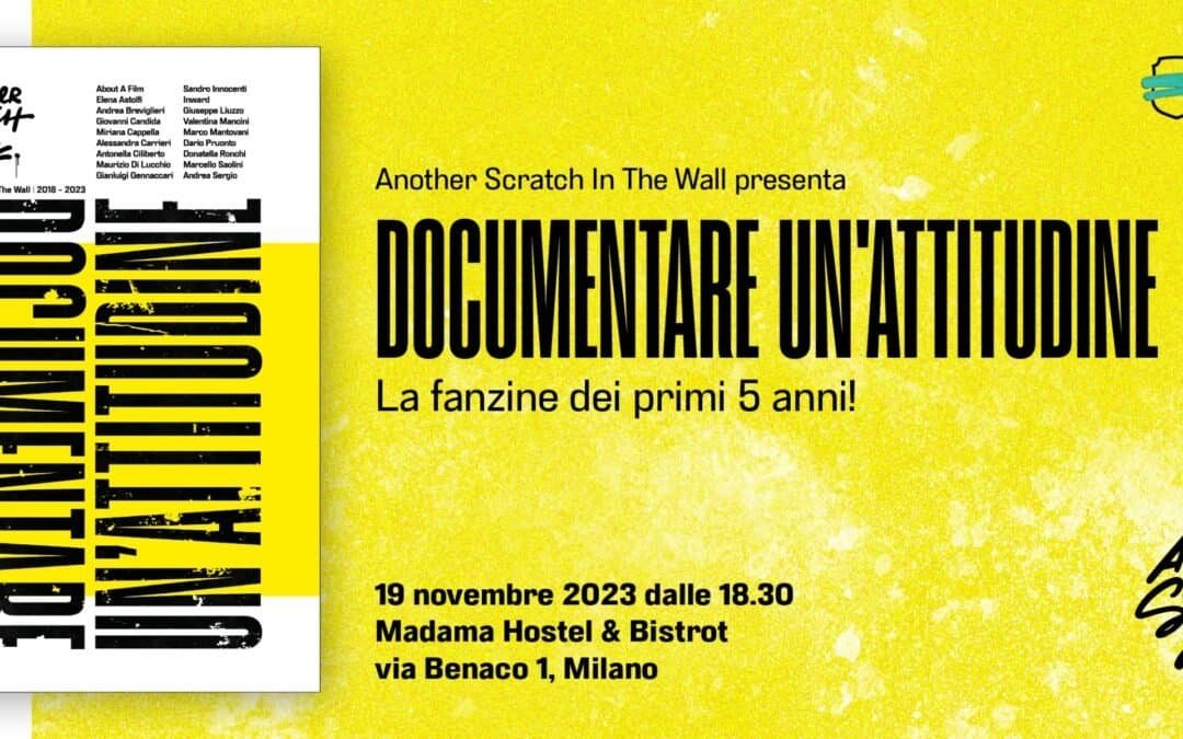 Presentazione fanzine “Documentare un’attitudine” per i 5 anni di ASITW (2018-2023)